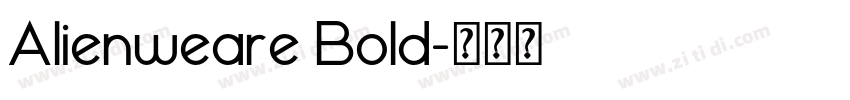 Alienweare Bold字体转换